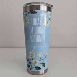 Today I'm Doing Nothing PURE Insulated Stainless Steel Tumbler 32 oz. Self Love